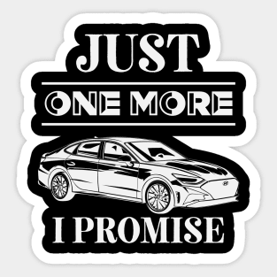 Just One More Car I Promise Sticker